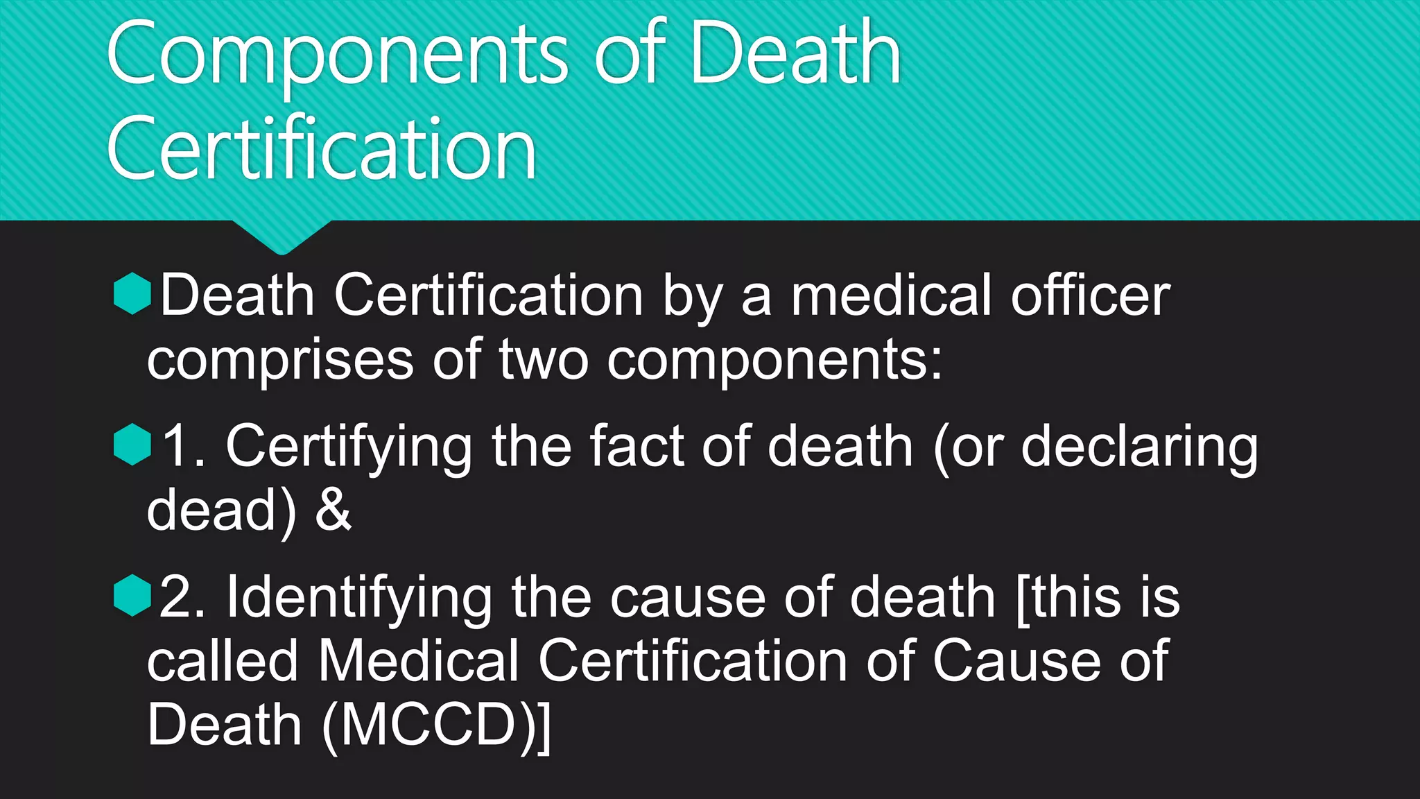 MCCD - Medical Certification of Cause of Death | PPTX