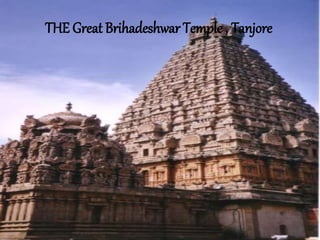 THE Great Brihadeshwar Temple , Tanjore
 