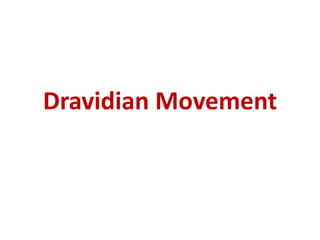 Dravidian Movement
 