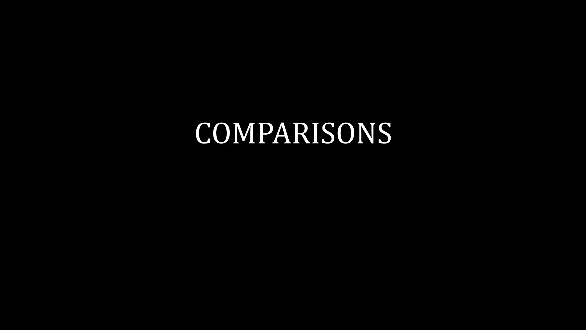 COMPARISONS
 