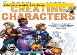 Original Books Draw with Jazza - Creating Characters
 