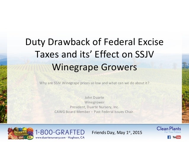 Duty Drawback Of Federal Excise Taxes John Duarte