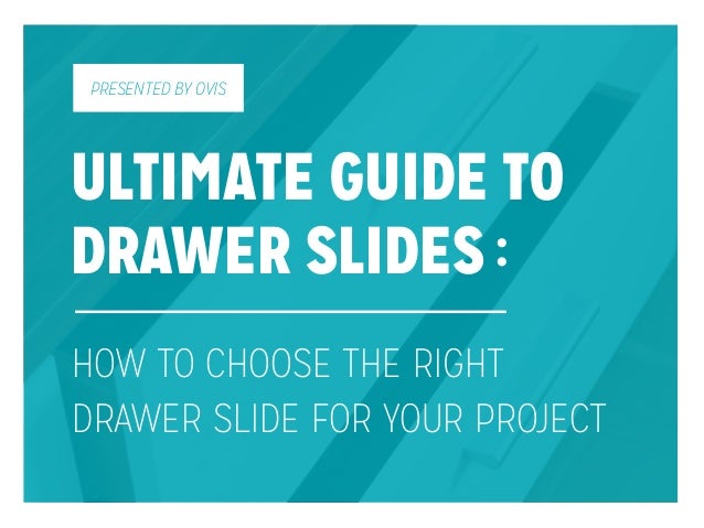 Ultimate Guide To Drawer Slide