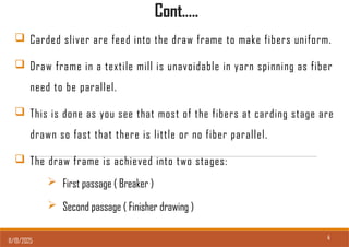 Draw Frame Fiber Processing textile Drawframe maching working princple.ppt.pptx