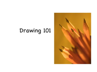 Drawing 101 