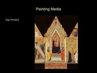 Painting Media Egg Tempera   