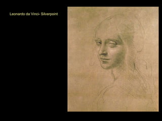 Leonardo da Vinci- Silverpoint 