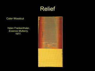 Relief Color Woodcut Helen Frankenthaler,  Essence Mulberry,  1977.  