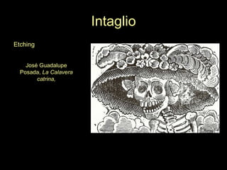 Intaglio Etching Jos é Guadalupe Posada,  La Calavera catrina, 