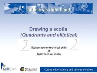 Drawing a scotia  (Quadrants and elliptical) _   Stonemasonry technical skills at SkillsTech Australia 