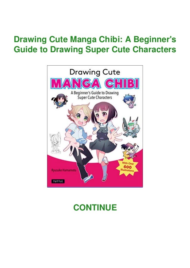 PDF⚡ Drawing Cute Manga Chibi A Beginner's Guide to Drawing Super Cute