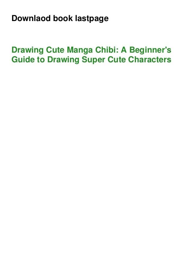 PDF⚡ Drawing Cute Manga Chibi A Beginner's Guide to Drawing Super Cute