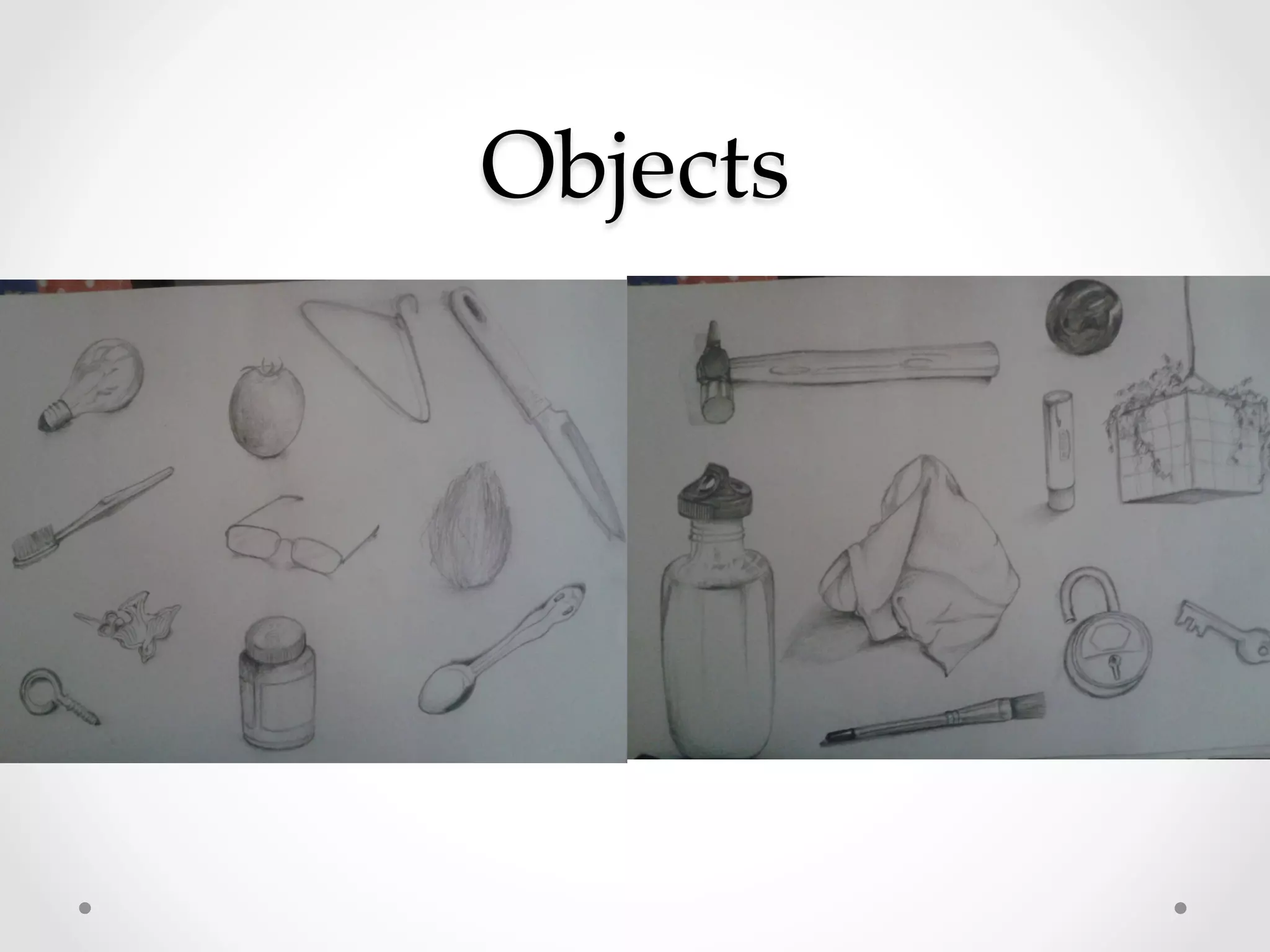 Objects	
 
