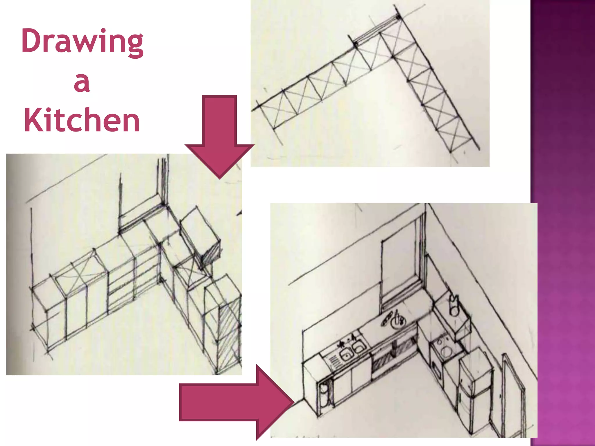 Drawing
   a
Kitchen
 