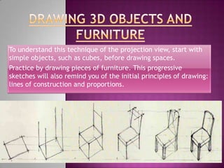 Drawing for interior design part 3 | PPTX