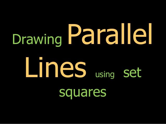 Drawing Parallel Lines With Set Squares : Drawing parallel lines using set squares