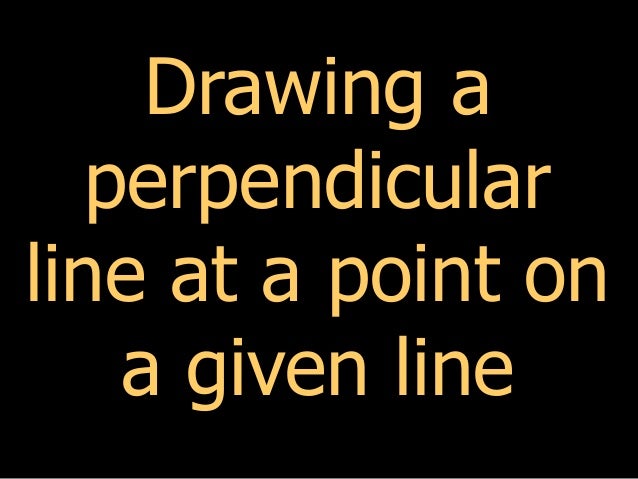 Drawing Parallel Lines With Set Squares : Drawing perpendicular lines using a set square