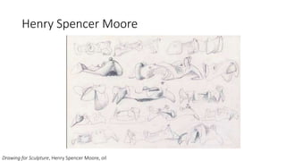Henry Spencer Moore
Drawing for Sculpture, Henry Spencer Moore, oil
 