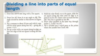 Dividing a line into parts of equal
length
75
 