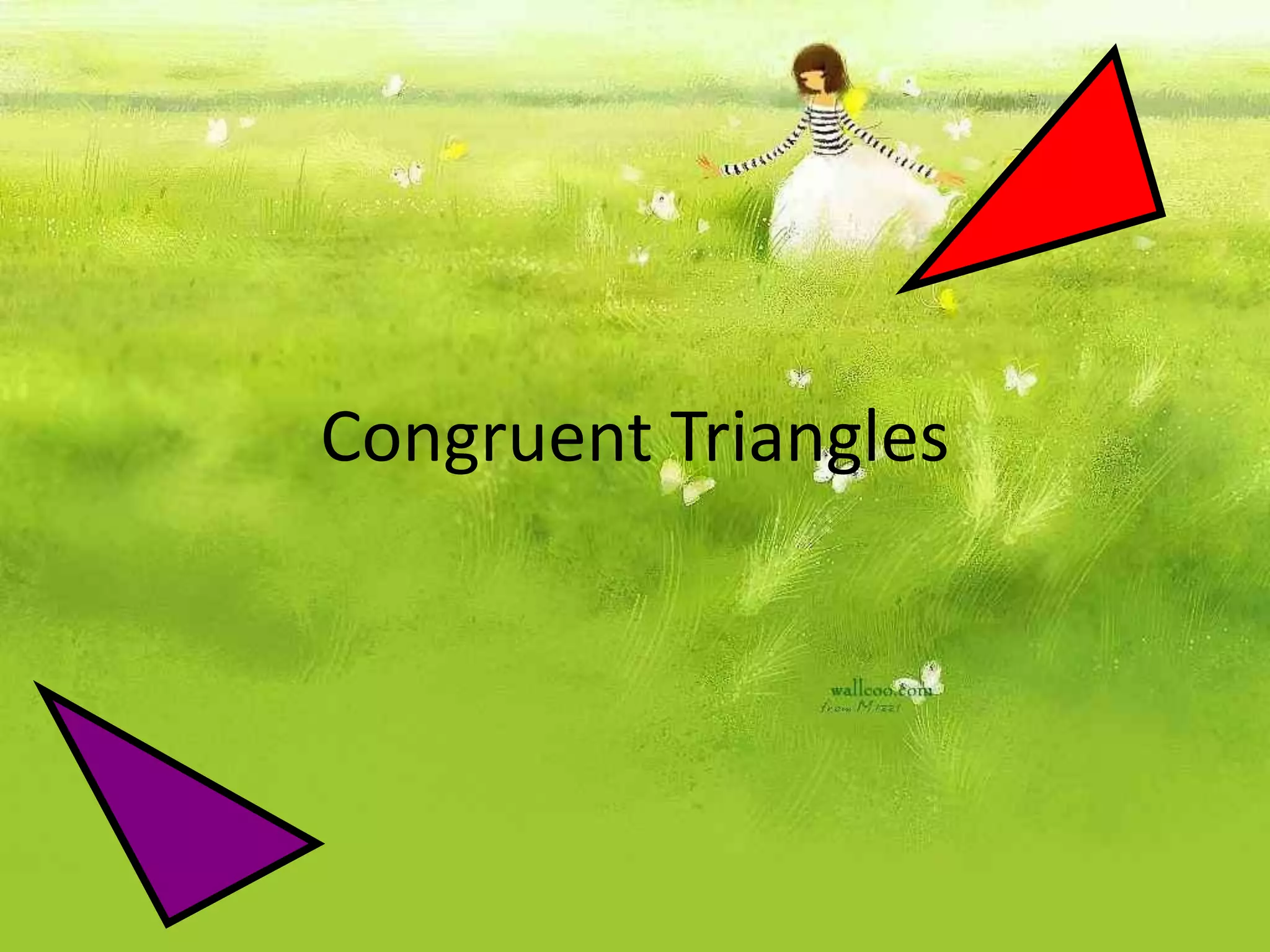Congruent Triangles
 