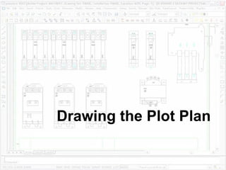Drawing the Plot Plan 
