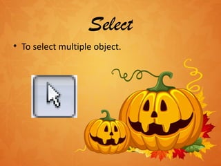 Select To select multiple object. C:\Users\dell\Desktop\Untitled.png