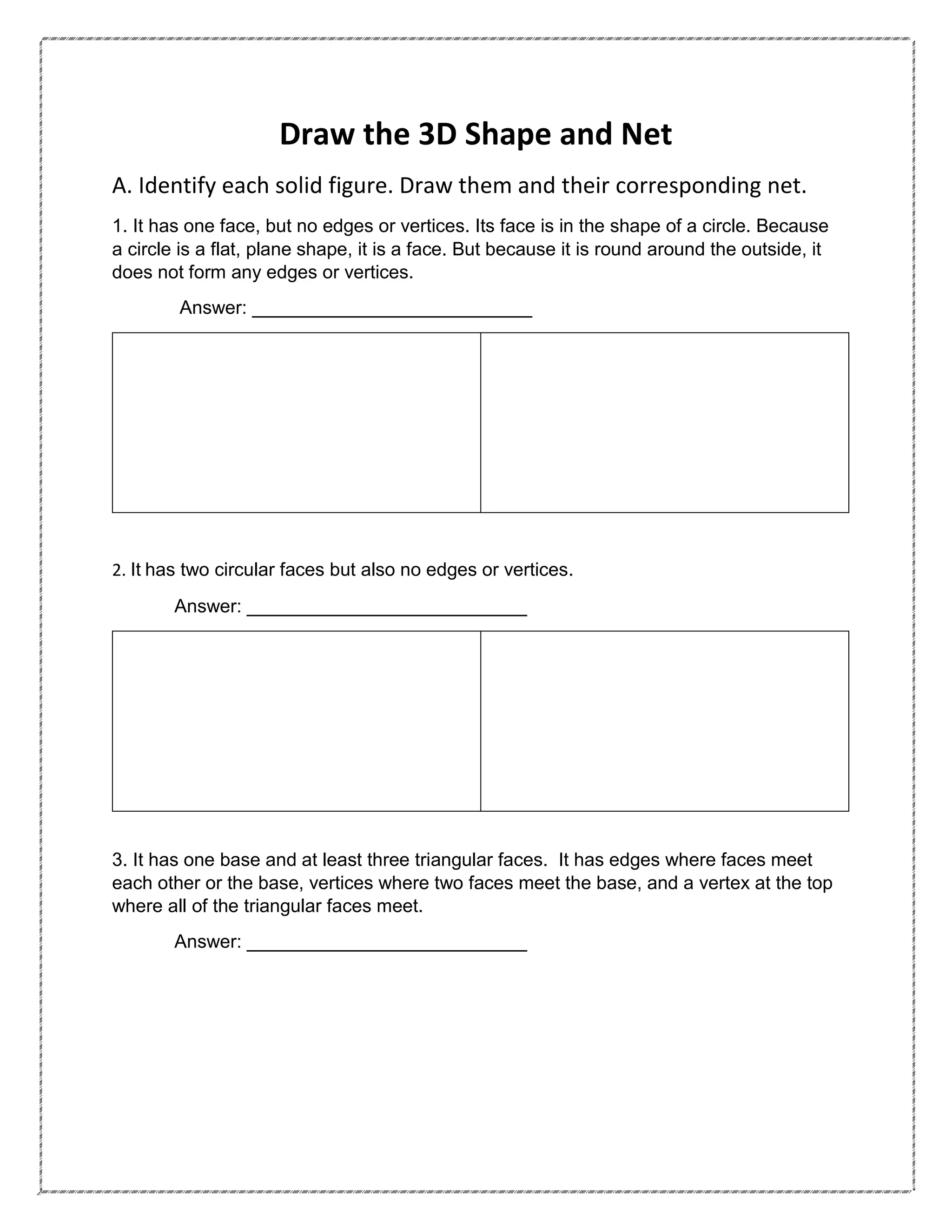Draw the 3 d shape and networksheet