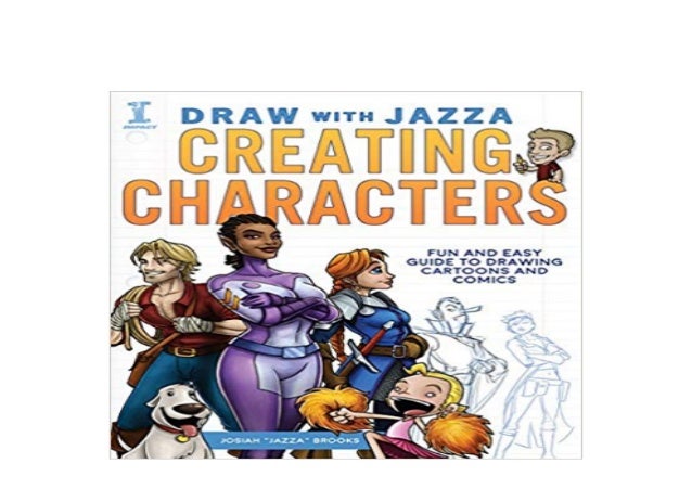 P D F Draw With Jazza Creating Characters Fun And Easy Guide To D