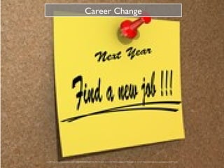 <a href="https://www.flickr.com/photos/60141638@N06/8283619564/">One Way Stock</a> via <a href="http://compfight.com">Compfight</a> <a href="https://creativecommons.org/licenses/by-nd/2.0/">cc</a>
Career Change
 