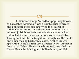Dr B.R. Ambedkar : A Social Reformer | PPTX