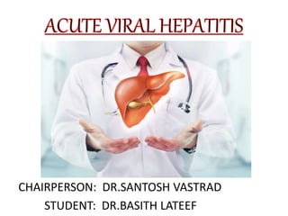 CHAIRPERSON: DR.SANTOSH VASTRAD
STUDENT: DR.BASITH LATEEF
 