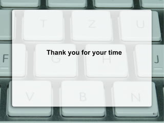Thank you for your time 