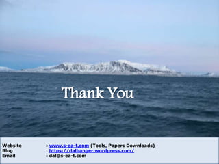 Website : www.s-ea-t.com (Tools, Papers Downloads)
Blog : https://dalbanger.wordpress.com/
Email : dal@s-ea-t.com
Thank You
 