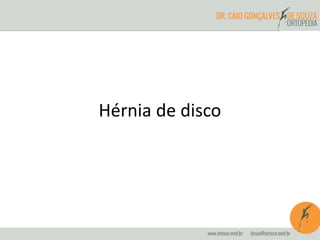 Hérnia de disco
 