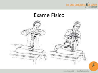 Exame Físico 
 