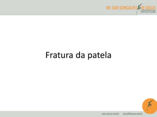 Fratura da patela 
 