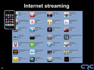 Internet streaming




16
 