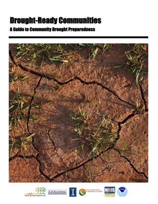 Drought-Ready Communities
A Guide to Community Drought Preparedness
 