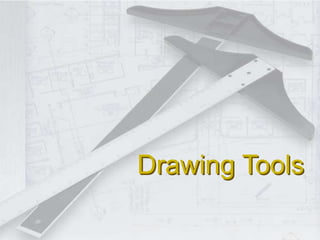 Drawing Tools
 