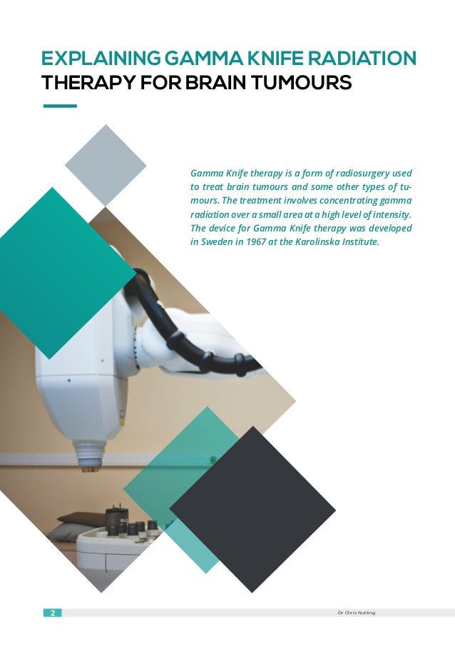 Explaining Gamma Knife Radiation Therapy for Brain Tumours