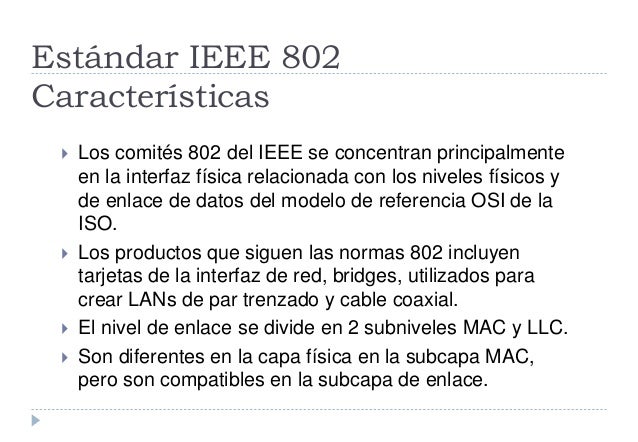 Norma ieee 802 características Norma ieee 802 características