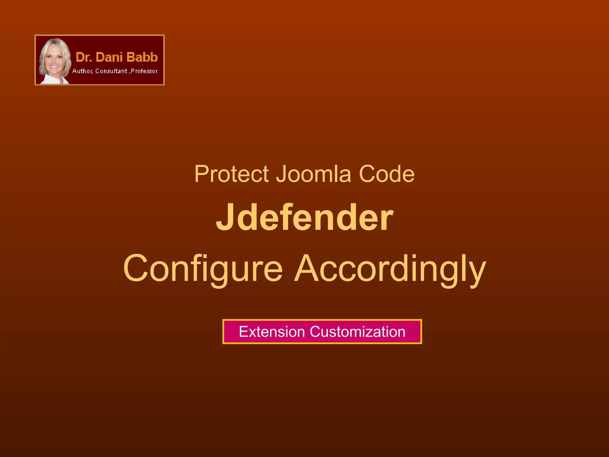 Protect Joomla Code Jdefender Configure Accordingly Extension Customization 