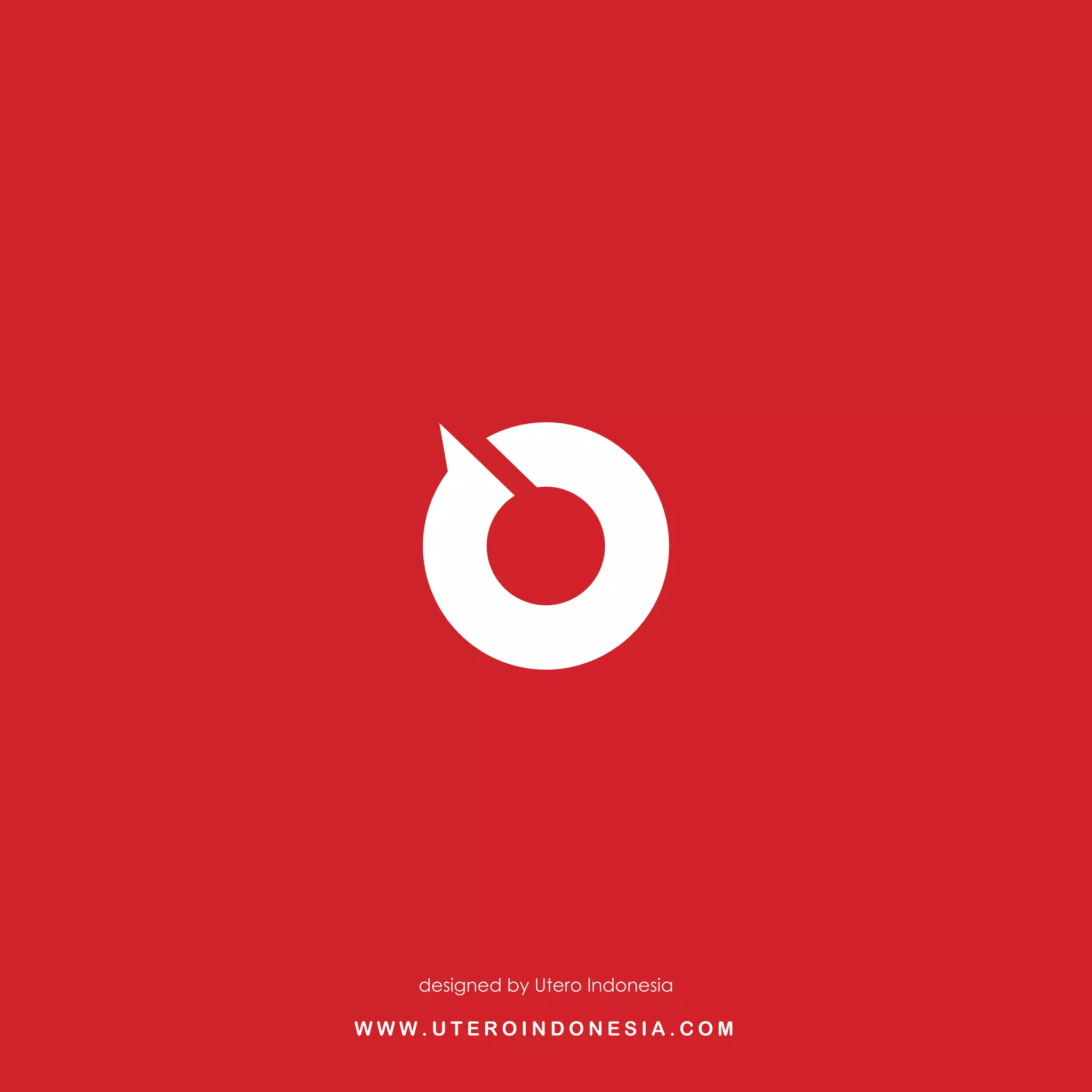 W W W . U T E R O I N D O N E S I A . C O M
designed by Utero Indonesia
 