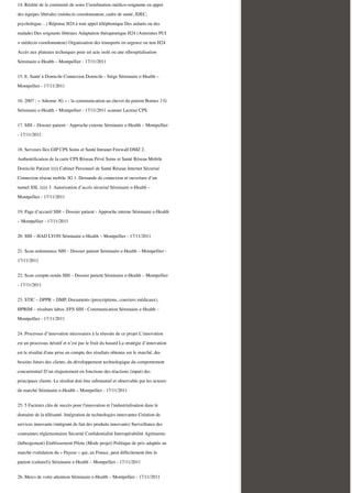 14. Réalité de la continuité de soins Coordination médico-soignante en appui
des équipes libérales (médecin coordonnateur, cadre de santé, IDEC,
psychologue…) Réponse H24 à tout appel téléphonique Des aidants ou des
malades Des soignants libéraux Adaptation thérapeutique H24 (Astreintes PUI
+ médecin coordonnateur) Organisation des transports en urgence ou non H24
Accès aux plateaux techniques pour un acte isolé ou une réhospitalisation
Séminaire e-Health – Montpellier - 17/11/2011
15. E. Santé à Domicile Connexion Domicile - Siège Séminaire e-Health –
Montpellier - 17/11/2011
16. 2007 : « Athome 3G » - la communication au chevet du patient Bornes 3 G
Séminaire e-Health – Montpellier - 17/11/2011 scanner Lecteur CPS
17. SIH – Dossier patient - Approche externe Séminaire e-Health – Montpellier
- 17/11/2011
18. Serveurs Ilex GIP CPS Soins et Santé Intranet Firewall DMZ 2.
Authentiﬁcation de la carte CPS Réseau Privé Soins et Santé Réseau Mobile
Domicile Patient ))))) Cabinet Personnel de Santé Réseau Internet Sécurisé
Connexion réseau mobile 3G 1. Demande de connexion et ouverture d’un
tunnel SSL ))))) 3. Autorisation d’accès sécurisé Séminaire e-Health –
Montpellier - 17/11/2011
19. Page d’accueil SIH – Dossier patient - Approche interne Séminaire e-Health
– Montpellier - 17/11/2011
20. SIH – HAD LYON Séminaire e-Health – Montpellier - 17/11/2011
21. Scan ordonnance SIH – Dossier patient Séminaire e-Health – Montpellier 17/11/2011
22. Scan compte-rendu SIH – Dossier patient Séminaire e-Health – Montpellier
- 17/11/2011
23. STIC – DPPR – DMP, Documents (prescriptions, courriers médicaux),
HPRIM – résultats labos, EFS SIH - Communication Séminaire e-Health –
Montpellier - 17/11/2011
24. Processus d’innovation nécessaires à la réussite de ce projet L’innovation
est un processus itératif et n’est pas le fruit du hasard La stratégie d’innovation
est le résultat d'une prise en compte des résultats obtenus sur le marché, des
besoins futurs des clients, du développement technologique du comportement
concurrentiel D’un réajustement en fonctions des réactions (input) des
principaux clients. Le résultat doit être substantiel et observable par les acteurs
du marché Séminaire e-Health – Montpellier - 17/11/2011
25. 5 Facteurs clés de succès pour l'innovation et l'industrialisation dans le
domaine de la télésanté. Intégration de technologies innovantes Création de
services innovants (intégrant de fait des produits innovants) Surveillance des
contraintes réglementaires Sécurité Conﬁdentialité Interopérabilité Agréments
(hébergement) Etablissement Pilote (Mode projet) Politique de prix adaptée au
marché (validation du « Payeur » qui, en France, peut difﬁcilement être le
patient (culturel)) Séminaire e-Health – Montpellier - 17/11/2011
26. Merci de votre attention Séminaire e-Health – Montpellier - 17/11/2011

 