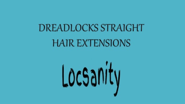 Dreadlocks Straight Hair Extensions