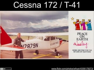 Cessna 172 / T-41

www.flickr.com/photos/wfryer/4356179273/

 