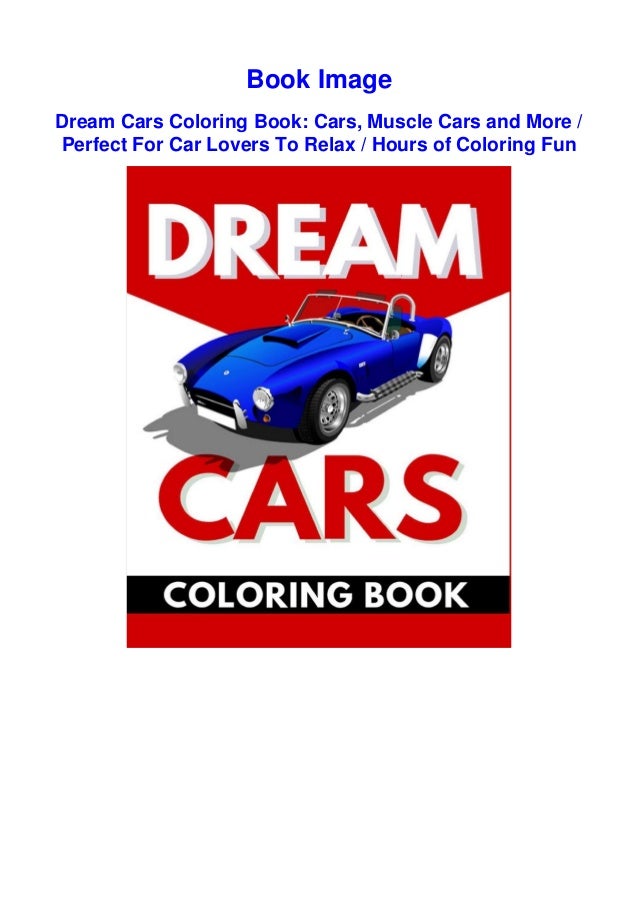 Download Dream Cars Coloring Book Cars Muscle Cars And More Perfect For Ca