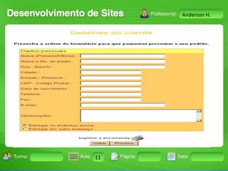 Anderson H.

Turma:

2503-B

Aula:

10

Pág:

10 a 17

11
Instrutor: Ricardo Paladini Matos

Data:

18-jan-12

 