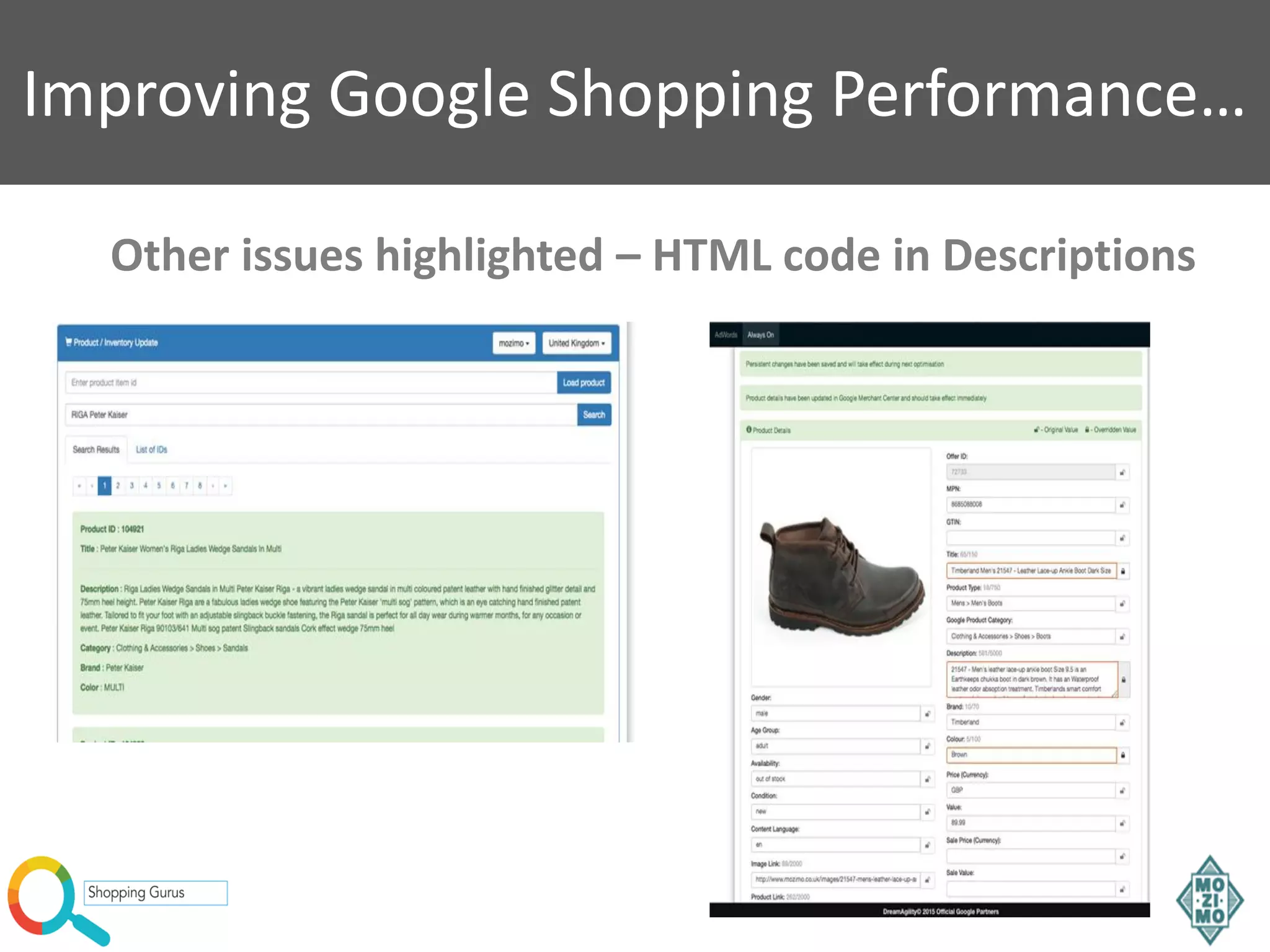 Improving Google Shopping Performance…
Other issues highlighted – HTML code in Descriptions
 