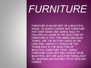 FURNITURE
 